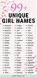 99 UNIQUE GIRL NAMES. So youre getting a bit sick of all the ...