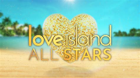 Love Island All Stars Islanders Have Been Revealed This Morning