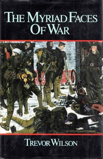 The Myriad Faces Of War Britain And The Great War 1914 1918