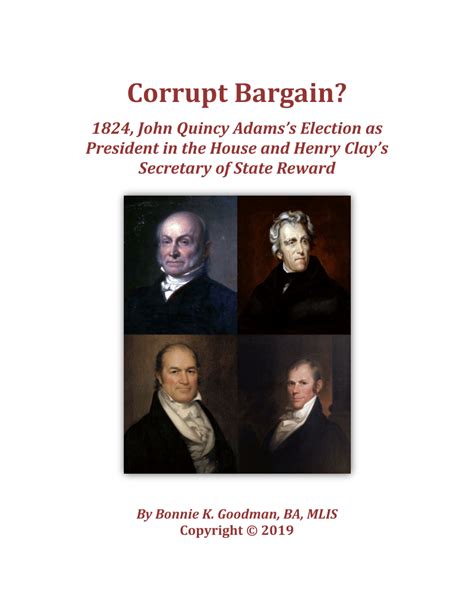 Pdf Corrupt Bargain 1824 John Quincy Adamss Election As President