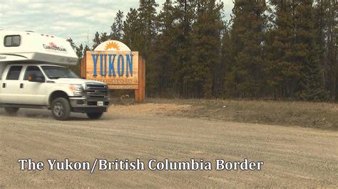 Crossing The Yukon Canada Border Youtube