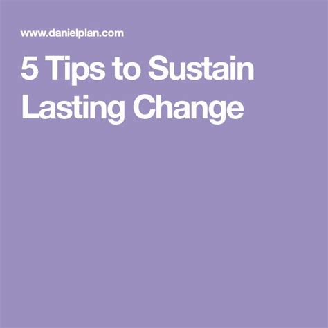 5 Tips To Sustain Lasting Change Tips Sustainability Change
