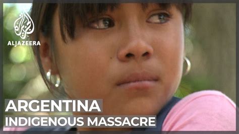 Court Finds Argentina Responsible For Indigenous Massacre Youtube