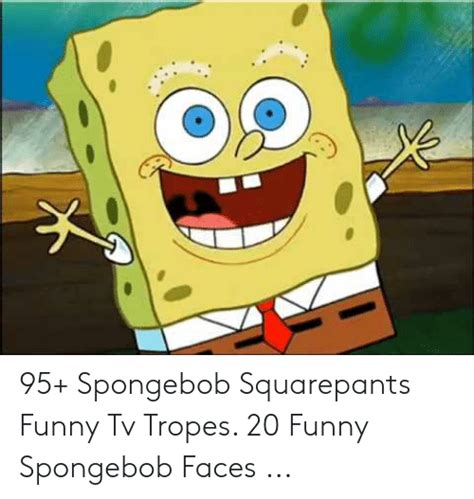 95 Spongebob Squarepants Funny Tv Tropes 20 Funny Spongebob Faces