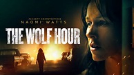 THE WOLF HOUR - Signature Entertainment