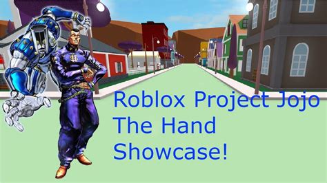 Roblox Project Jojo The Hand Showcase Youtube