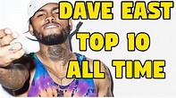 DAVE EAST TOP 10 SONGS OF ALL TIME - YouTube