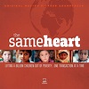 Various Artists, The Same Heart (Original Motion Picture Soundtrack) in ...
