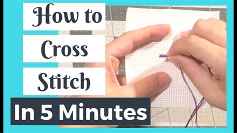 LEARN TO CROSS STITCH In 5 Minutes How To Cross Stitch Tutorial For