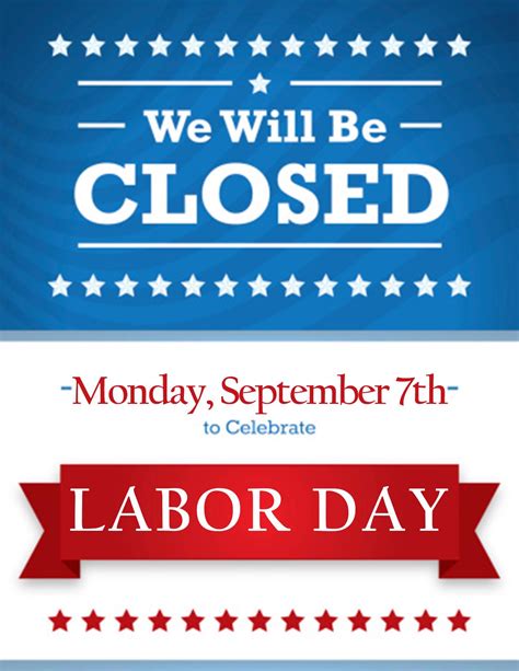 Free Printable Closed For The 4th Signs Labor Day Isnt The Most