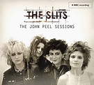 The Slits - The John Peel Sessions (CD, Compilation) | Discogs