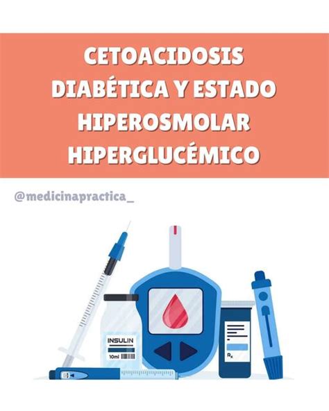 Cetoacidosis Diabética Y Estado Hiperosmolar Hiperglucémico Mariana