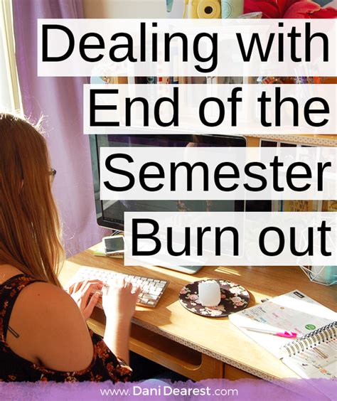 dealing with end of the semester burn out