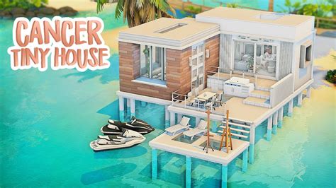 Cancer Tiny House 🌊 The Sims 4 Speed Build Youtube
