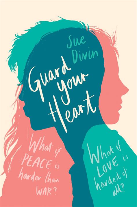 Guard Your Heart By Sue Divin Goodreads