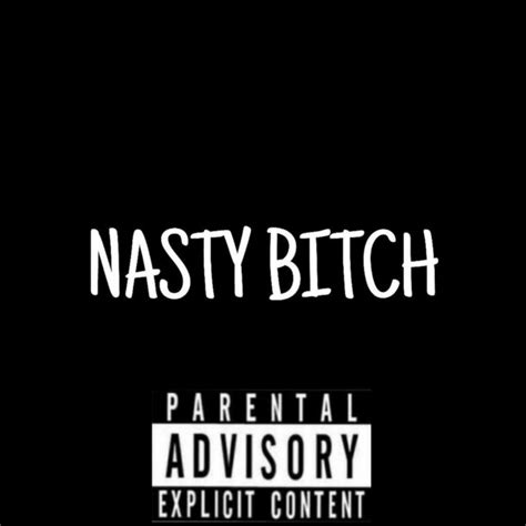 Nasty Bitch Single By Eazy Eq Spotify