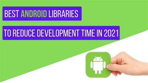 Top 4 Android Libraries For Mobile App Development In 2021 Clara