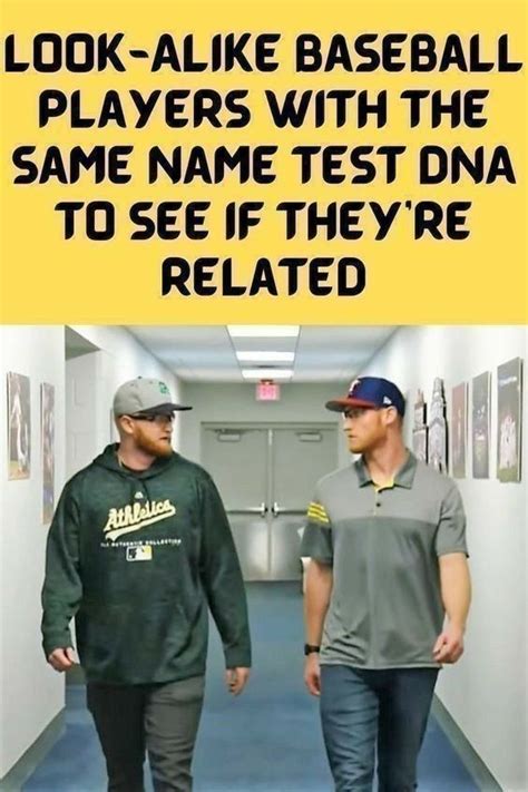 Look Alike Baseball Players With The Same Name Test Dna To Baseball Players Look Alike