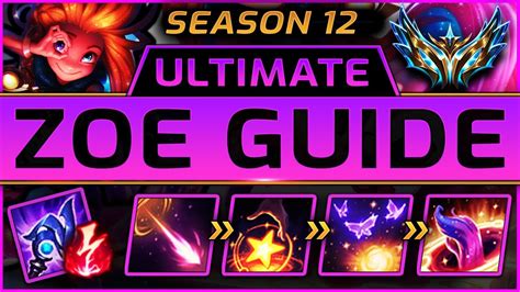 Zoe Ultimate Guide Season 12 Runes Items Tips Combos Gameplay