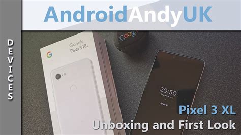 Pixel 3 Xl Unboxing And First Look Youtube
