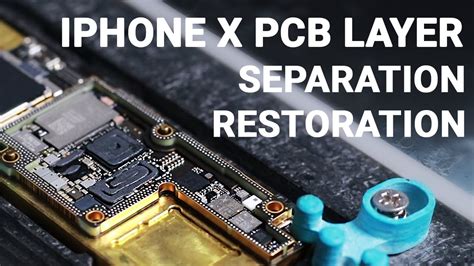 Iphone X Pcb Layer Separation And Restoration Motherboard Repair