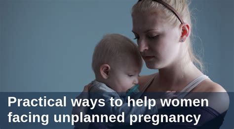 Practical Ways To Help Women Facing Unplanned Pregnancy