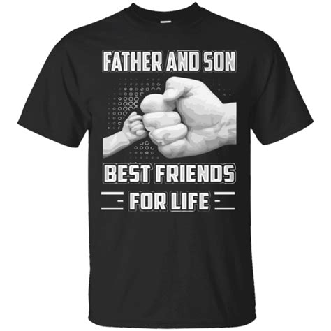 Father And Son Best Friends For Life Shirt Best Friends For Life