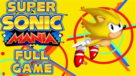 Super Sonic Mania Full Game As Super Sonic Youtube