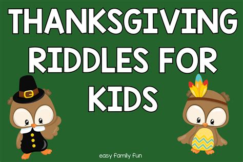 75 Thanksgiving Riddles For Kids Theyll Gobble Up