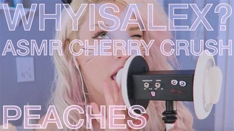 Asmr Cherry Crush X Whyisalex Peaches Asmr Music Youtube