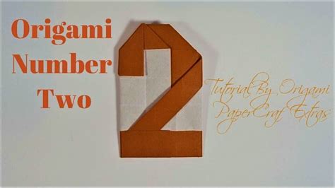 How To Make An Origami Number Two 2 Origami Papercraft Youtube