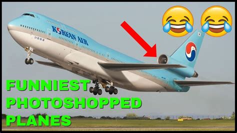 Most Funniest Photoshopped Planes Youtube