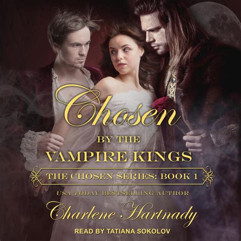 Chosen By The Vampire Kings Chosen Book 1 Audiobook On Spotify