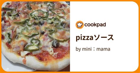Pizzaソース By Mini：mama クックパッド 簡単おいしいみんなのレシピが393万品