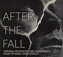 Marc Streitenfeld - After The Fall (Original Motion Picture Soundtrack ...