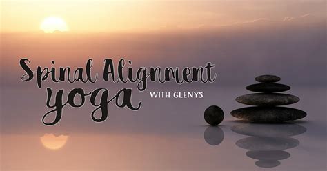 Spinal Alignment Yoga Wellwood Health