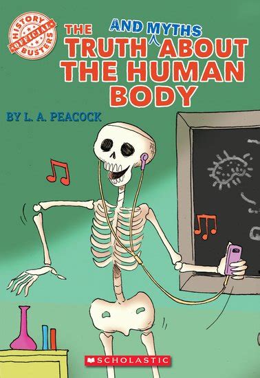 History Busters The Truth And Myths About The Human Body Scholastic Shop
