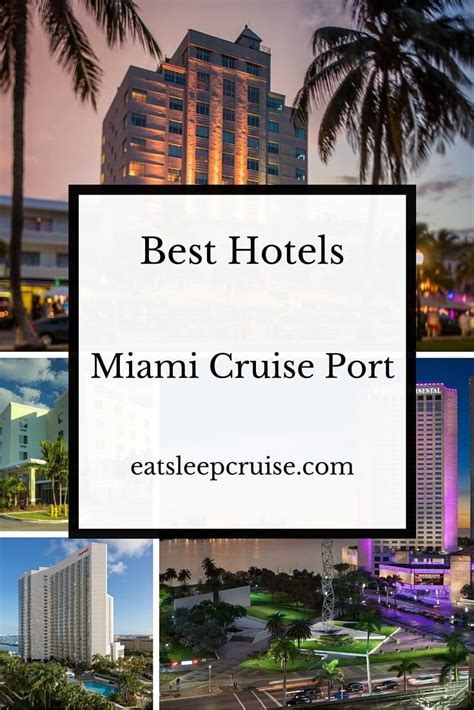 Best Hotels Near Miami Cruise Port Cruise Port