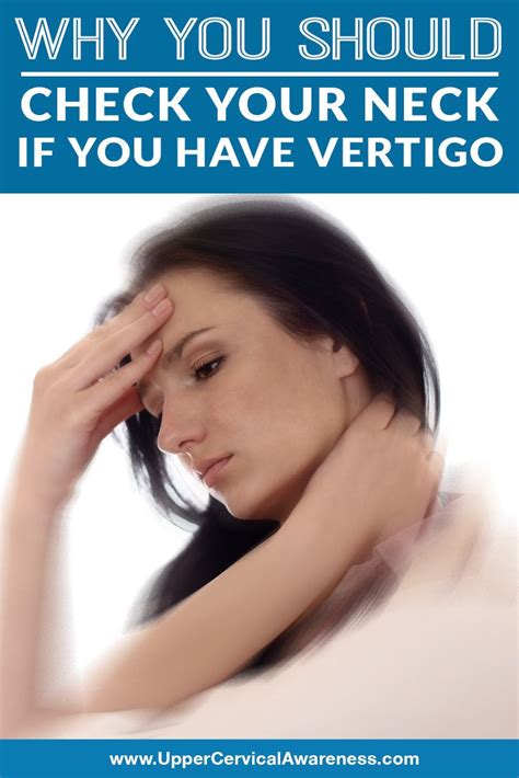 Why You Should Check Your Neck If You Have Vertigo Upper Cervical