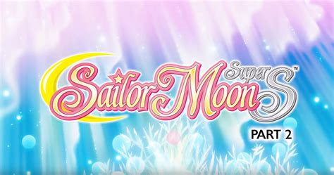 Another Remastered Classic Sailor Moon Super S Part 2