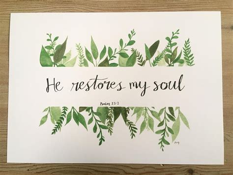 Print He Restores My Soul Psalm 233 Christian Print Calligraphy