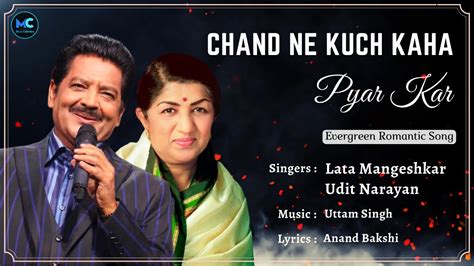 Chand Ne Kuch Kaha Lyrics Pyar Kar Lata Mangeshkar Udit Narayan
