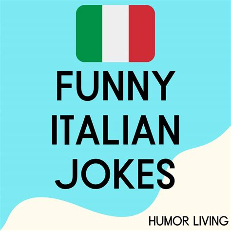 55 Funny Italian Jokes To Make You Laugh Humor Living