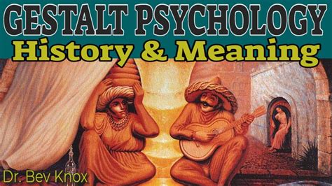 The History of Gestalt Psychology - YouTube