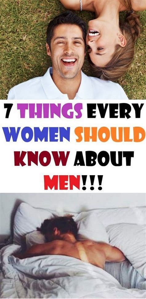 7 things every women should know about men