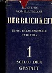 Herrlichkeit. Eine Theologische Ästhetik. Volume I : Schau der Gestalt ...