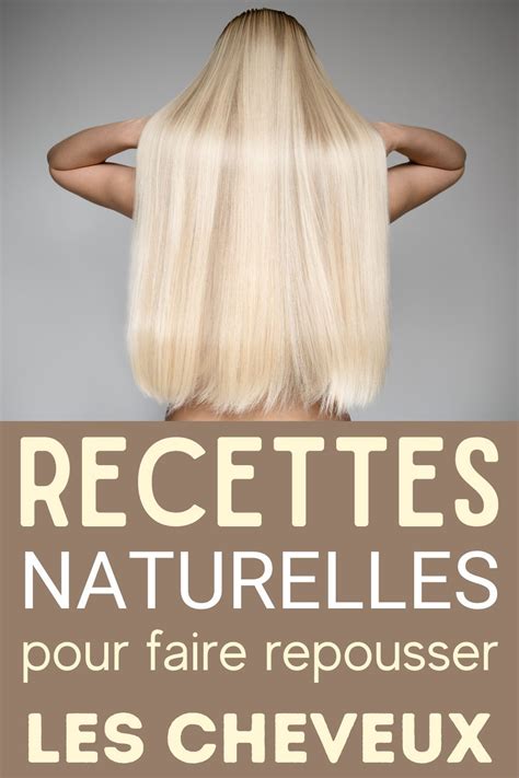 Recettes Naturelles Pour Faire Repousser Les Cheveux Faire Repousser