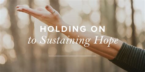 Holding On To Sustaining Hope True Woman Blog Revive Our Hearts