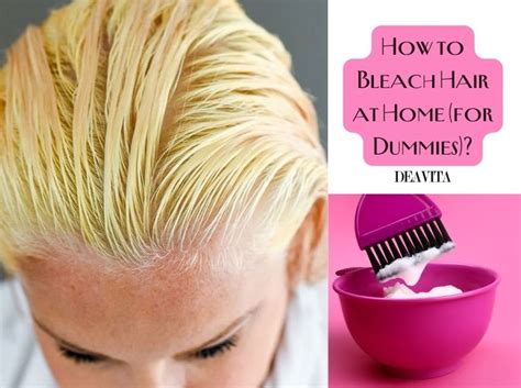 How To Bleach Hair At Home For Dummies The Step Guide