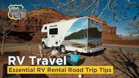 Rv Travel Essential Rv Rental Road Trip Tips And More Youtube